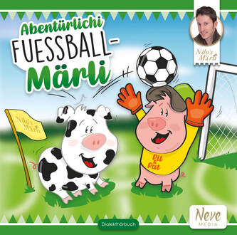 Fussball Kinder Märli Nilo's Märli Fuessball Mundart